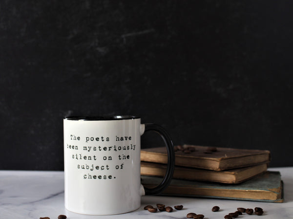 The G.K. Chesterton Mug - The Poets Have Been Mysteriously Silent on the Subject of Cheese