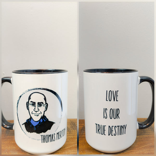 The Thomas Merton Mug - Love is Our True Destiny - Drinklings
