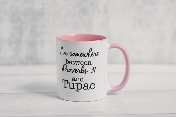 The Proverbs 31 and Tupac Mug