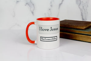 I Love Jesus But I Cuss a Little Mug