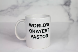 The World's Okayest Pastor Mug